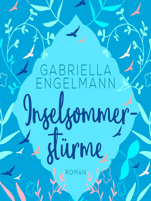Title details for Inselsommerstürme (ungekürzt) by Gabriella Engelmann - Available